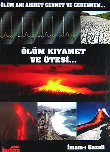 Ölüm Kıyamet ve Ötesi...