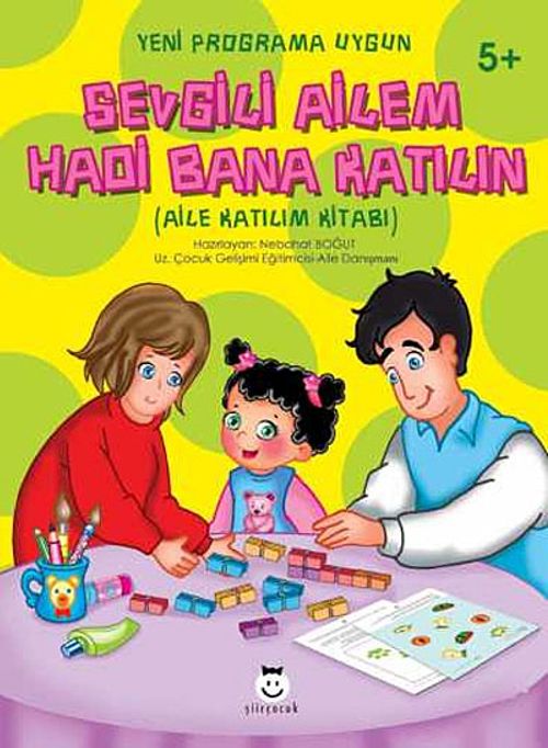 Sevgili Ailem Hadi Bana Katılın & Aile Katılım Kitabı (5+ yaş)