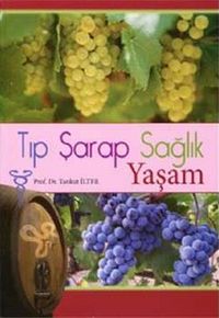 Tıp Şarap Sağlık Yaşam