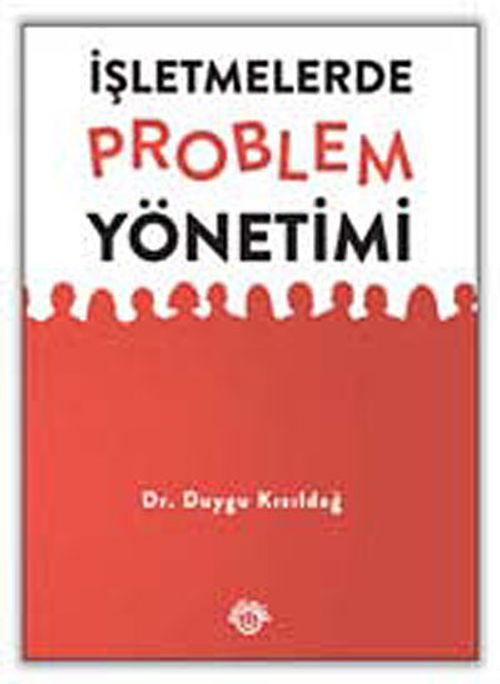 İşletmelerde Problem Yönetimi