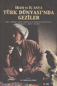 İran ve İç Asya Türk Dünyası'nda Geziler / 39-C-31