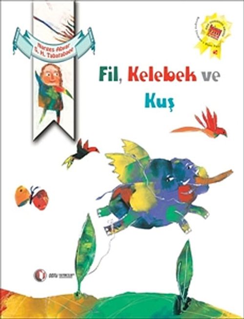 Fil, Kelebek ve Kuş