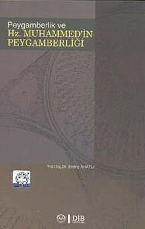Peygamberlik ve Hz. Muhammed'in Peygamberliği