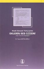 Klasik Osmanlı Türkçesinde Eklerin Ses Düzeni