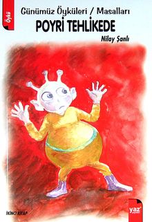 Poyri Tehlikede & Günümüz Öyküleri / Masalları