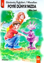 Poyri Dünya'mızda & Günümüz Öyküleri / Masalları