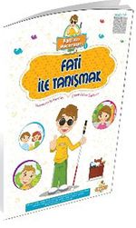 Fati İle Tanışmak / Fati'nin Maceraları 1
