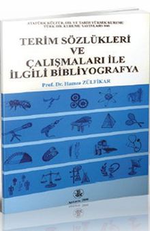 Terim Sözlükleri ve Çalışmaları İle İlgili Bibliyografya