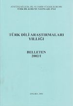 Türk Dili Araştırmaları Yıllığı Belleten 2002 / 1