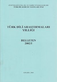 Türk Dili Araştırmaları Yıllığı Belleten 2002 / 1