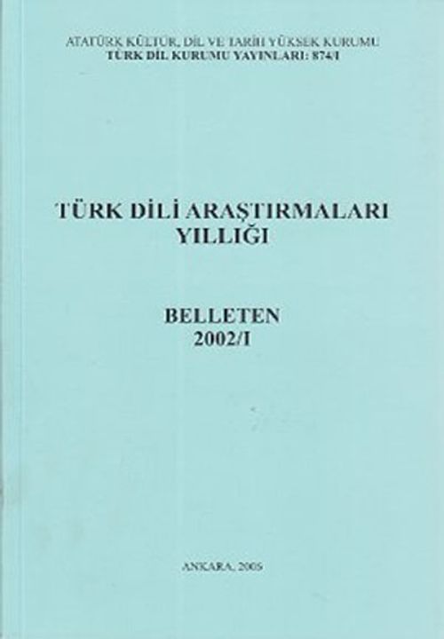 Türk Dili Araştırmaları Yıllığı Belleten 2002 / 1