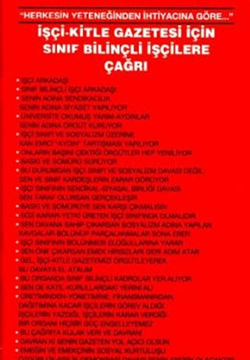 İşçi - Kitle Gazetesi İçin Sınıf Bilinçli İşçilere Çağrı & Herkesin Yeteneğinden İhtiyacına Göre