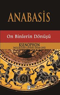 Anabasis / On Binlerin Dönüşü