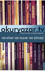 Okuryazar.tv & 100 Kitap - 100 Yazar - 100 Söyleşi