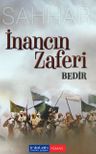 İnancın Zaferi - Bedir