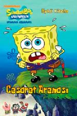 Cesaret Arenası / SüngerBob Karepantolon Öykü Kitabı