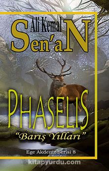 Phaselis / Barış Yılları & Ege Akdeniz Serisi 8 - Ali Kemal Sen'an