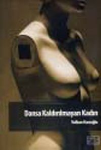 Dansa Kaldırılmayan Kadın