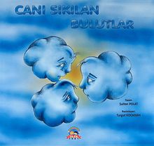 Canı Sıkılan Bulutlar