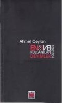 En Çok Kullanılan Deyimler Sözlüğü