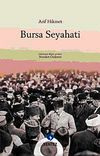 Arif Hikmet Bursa Seyahati