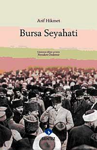 Arif Hikmet Bursa Seyahati