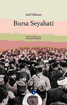 Arif Hikmet Bursa Seyahati