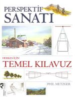 Perspektif Sanatı - Herkes İçin Temel Kılavuz
