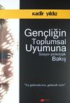 Gen&ccedil;liğin Toplumsal Uyumuna Sosyo-Psikolojik Bakış