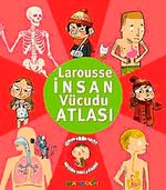 Larousse İnsan Vücudu Atlası