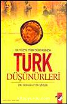 XX. Yüzyıl Türk Düşünürleri - Prof. Dr. Sebahattin Şimşir