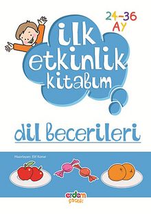 Dil Becerileri / İlk Etkinlik Kitabım (24-36 Ay) - Bilinmeyen Yazar