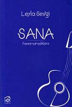 Sana: Yaşanmamışlıklara