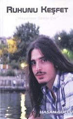 Ruhunu Keşfet & Hayatına Sahip Çık