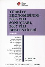 Türkiye Ekonomisinde 2006 Yılı Sonuçları, 2007 Yılı Beklentileri Paneli