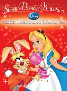 Alice Harikalar Diyarında / Sihirli Disney Klasikleri