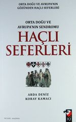 Haçlı Seferleri & Orta Doğu ve Avrupa'nın Sendromu