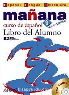 Manana 4 Libro del Alumno B2 +CD (İspanyolca Orta-Üst Seviye Ders Kitabı +CD)