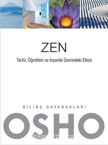 Zen & Tarihi, Öğretileri ve İnsanlık Üzerindeki Etkisi