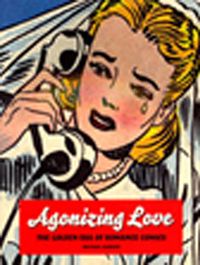 Agonizing Love & The Golden Era of Romance Comics