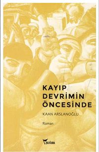 Kayıp Devrimin Öncesinde