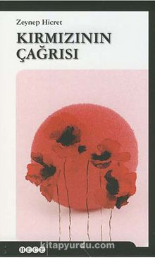 Kırmızının Çağrısı - Zeynep Hicret