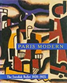 Paris Modern & The Swedish Ballet 1920-1925