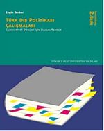 Türk Dış Politikası Çalışmaları / Cumhuriyet Dönemi İçin Ulusal Rehber