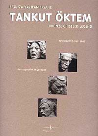 Bronza Yazılan Efsane Tankut Öktem