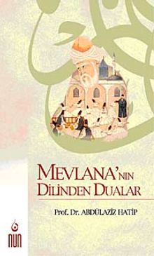 Mevlana'nın Dilinden Dualar