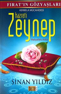 Kerbela Mücahidesi Hazreti Zeynep (r.a.)