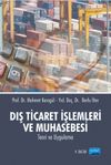 Dış Ticaret İşlemleri ve Muhasebesi & Teori ve Uygulama