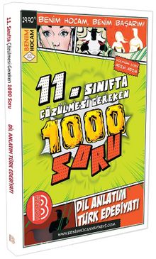 11. Sınıfta Çözülmesi Gereken Dil Anlatım-Türk Edebiyatı 1000 Soru