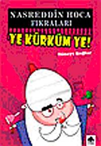 Nasreddin Hoca Fıkraları Ye Kürküm Ye
